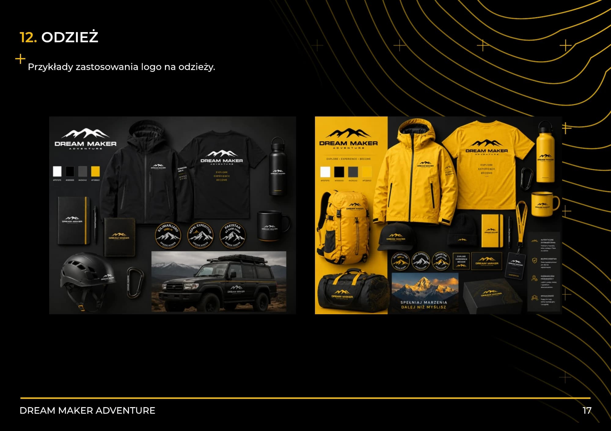 DreamMaker Adventure logo applications on outdoor clothing and expedition accessories
